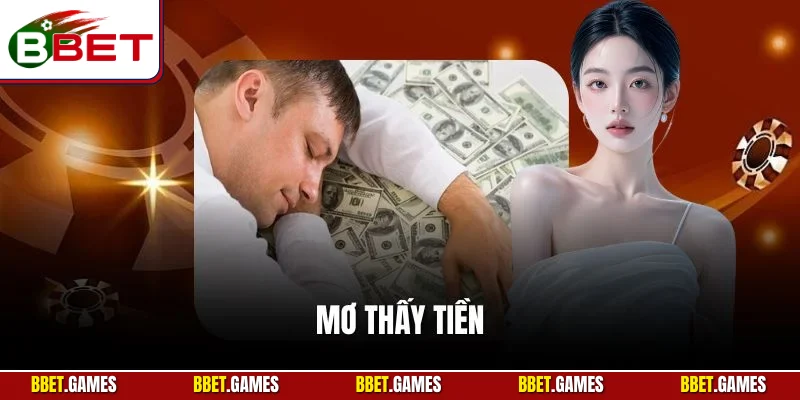 Mơ thấy tiền báo hiệu điều gì