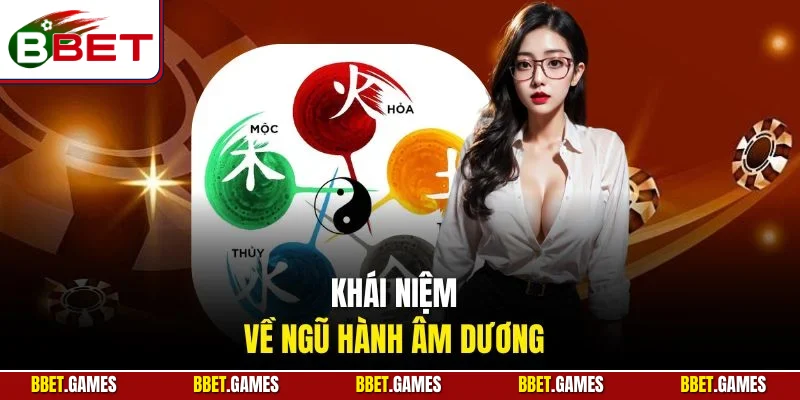 Khái niệm về ngũ hành âm dương