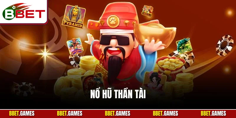 Nổ hũ thần tài